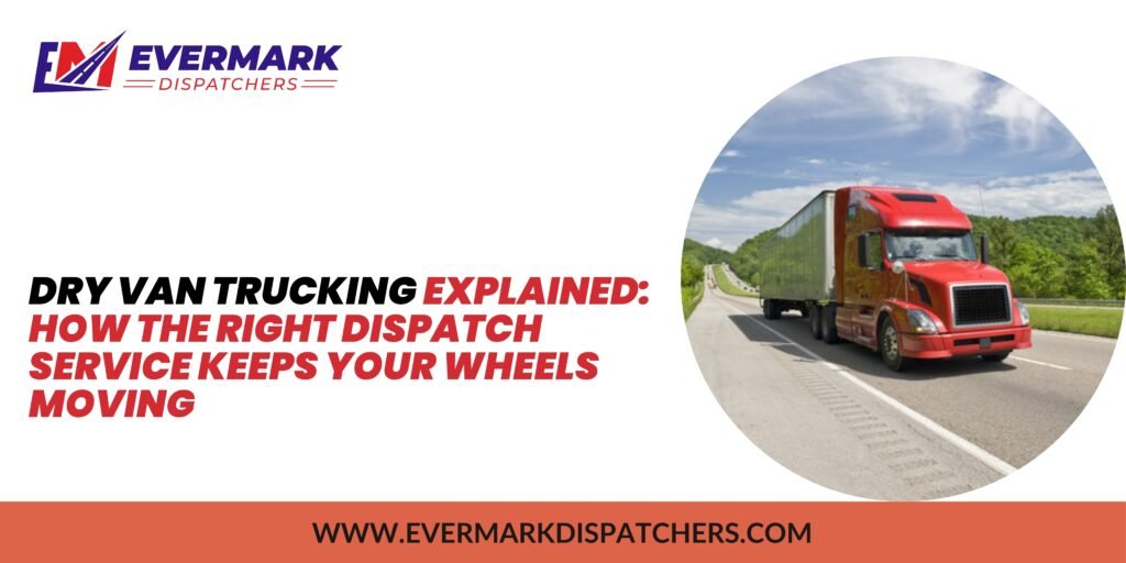 dry van dispatch service